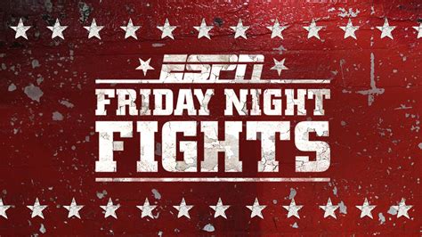 Friday night fights - ESPN. Boxing. Home. Schedule. Champions. Divisional Rankings. P4P. Historic Bouts. Tickets. Profiles. Boxing news, commentary, results, audio and video …